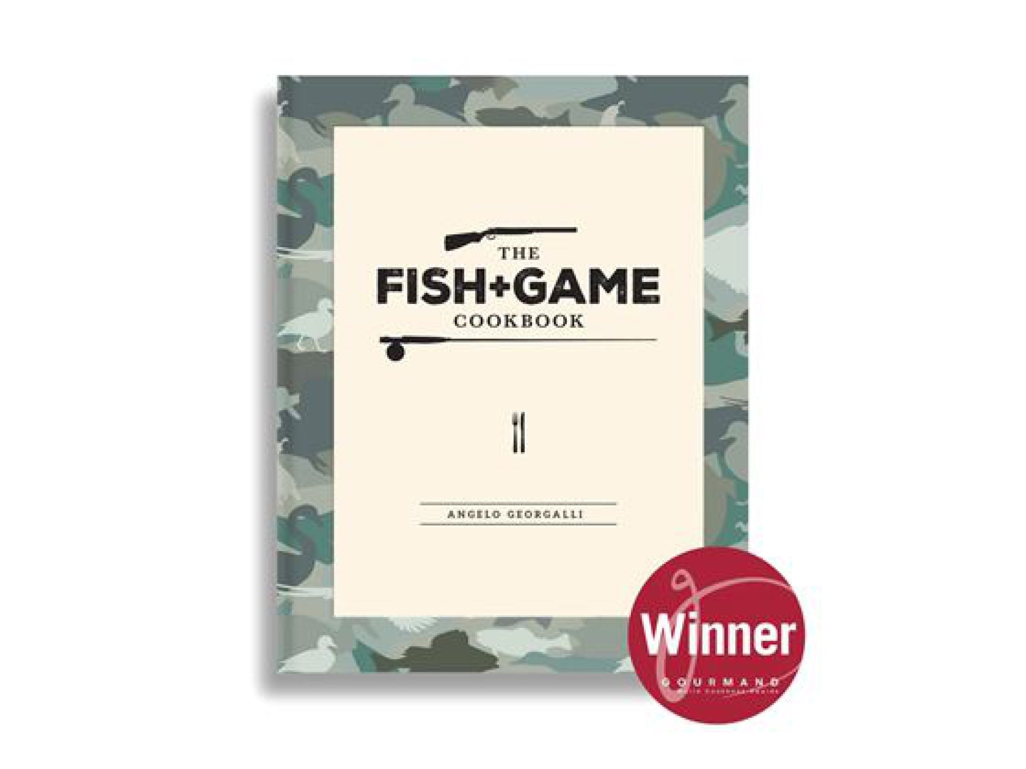 The Fish and Game Cookbook
